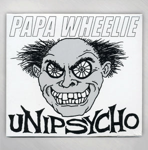 PAPA WHEELIE - UNIPSYCHO CD